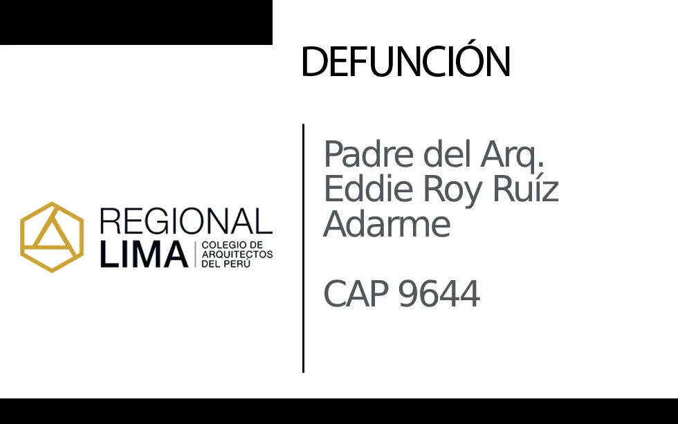 Defunción: Padre del Arq. Eddie Roy Ruíz Adarme CAP 9644 | NotiCAPLima 065 – 2024