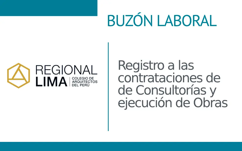 Buzón Laboral📭: Registro a las contrataciones de de Consultorías y ejecución de Obras | NotiCAPLima 057 – 2024