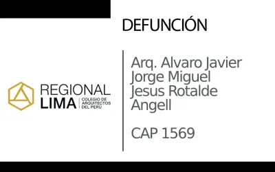 Defunción: Arq. Alvaro Javier Jorge Miguel Jesus Rotalde Angell CAP 1569 | NotiCAPLima 086 – 2024