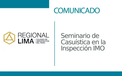 Seminario de Casuística en la Inspección IMO para Conformidad de Obra y Recepción de Obras de Habilitaciones Urbanas  | NotiCAPLima 085 – 2024