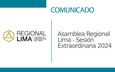 Asamblea Regional Lima – Sesión Extraordinaria 2024 | NotiCAPLima 103 – 2024