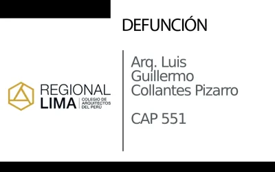 Defunción: Arq. Luis Guillermo Collantes Pizarro CAP 551  | NotiCAPLima 110 – 2024