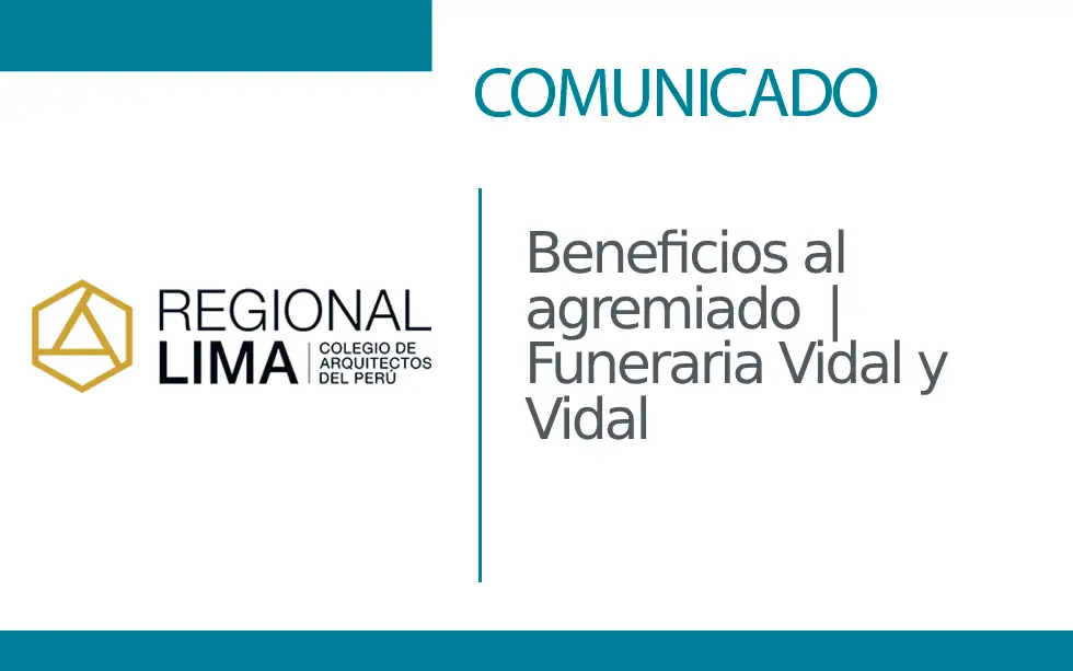 📌 Beneficios al agremiado  | Funeraria Vidal y Vidal | NotiCAPLima 119 – 2024