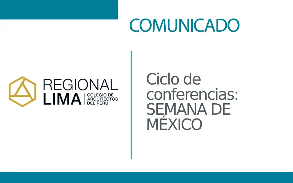 Ciclo de conferencias: 🇲🇽 SEMANA DE MÉXICO 🇲🇽 | NotiCAPLima 128 – 2024