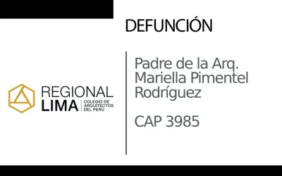 Defunción: Padre de la Arq. Mariella Pimentel Rodríguez CAP 3985 | NotiCAPLima 120 – 2024