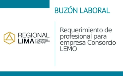 Buzón Laboral📭: Requerimiento de profesional para empresa Consorcio LEMO | NotiCAPLima 137 – 2024