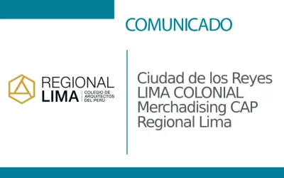 Ciudad de los Reyes LIMA COLONIAL  | Merchadising CAP Regional Lima | NotiCAPLima 172 – 2024