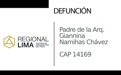 Defunción: Padre de la Arq. Giannina Namihas Chávez CAP 14169 | NotiCAPLima 169 – 2024