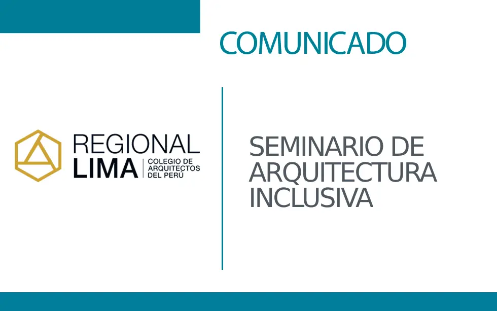 SEMINARIO DE ARQUITECTURA INCLUSIVA: Enfrentando Desafíos y Aplicando Buenas Prácticas en Accesibilidad ♿ | NotiCAPLima 138 – 2024