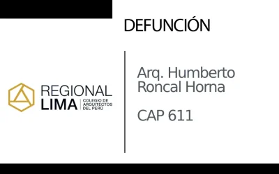 Defunción: Arq. Humberto Roncal Horna CAP 611 | NotiCAPLima 184 – 2024