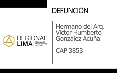 Defunción: Hermano del Arq. Victor Humberto González Acuña CAP 3853 | NotiCAPLima 192 – 2024