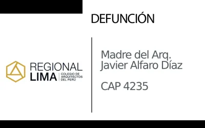 Defunción: Madre del Arq. Javier Alfaro Díaz CAP 4235 | NotiCAPLima 176 – 2024