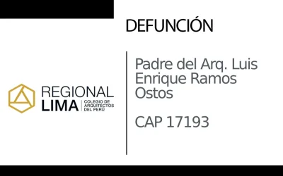 Defunción: Padre del Arq. Luis Enrique Ramos Ostos CAP 17193 | NotiCAPLima 195 – 2024