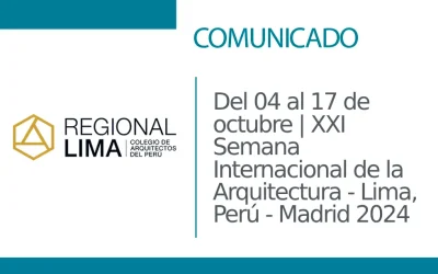 Del 04 al 17 de octubre | 🇵🇪 XXI Semana Internacional de la Arquitectura – Lima, Perú – Madrid 2024 🇪🇸 | NotiCAPLima 185 – 2024