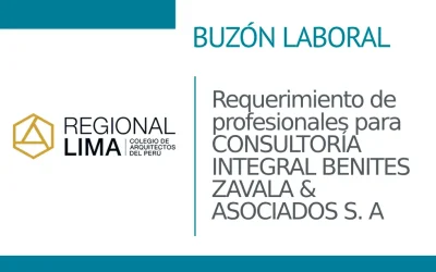 Buzón Laboral📭: Requerimiento de profesionales para CONSULTORÍA INTEGRAL BENITES ZAVALA & ASOCIADOS S. A | NotiCAPLima 191 – 2024