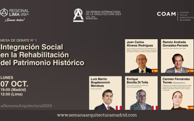 MESA DE DEBATE N°01 INTEGRACIÓN SOCIAL EN LA REHABILITACIÓN DEL PATRIMONIO HISTÓRICO – 07 DE  OCTUBRE