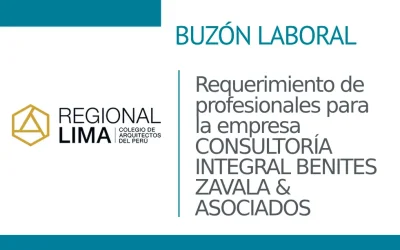 Buzón Laboral📭: Requerimiento de profesionales para la empresa CONSULTORÍA INTEGRAL BENITES ZAVALA & ASOCIADOS | NotiCAPLima 214 – 2024