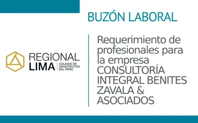 Buzón Laboral📭: Requerimiento de profesionales para la empresa CONSULTORÍA INTEGRAL BENITES ZAVALA & ASOCIADOS | NotiCAPLima 205 – 2024