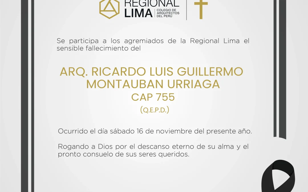 Defunción: Arq. Ricardo Montauban Urriaga CAP 755 | NotiCAPLima 258 – 2024