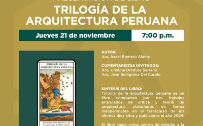 PRESENTACIÓN DE LIBRO TRILOGÍA DE LA ARQUITECTURA PERUANA | 21 NOVIEMBRE