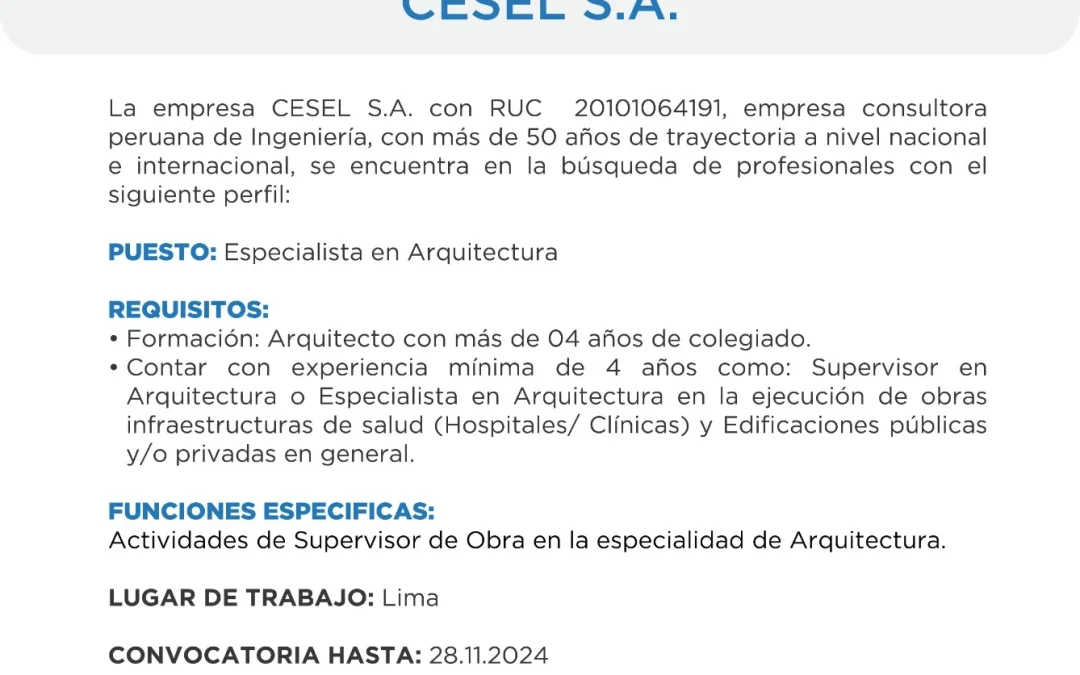 Buzón Laboral: Requerimiento de Supervisor de Obra – CESEL S.A. | NotiCAPLima 259 – 2024