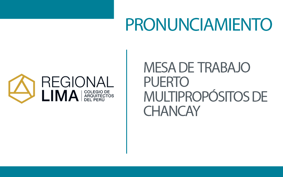 Pronunciamiento N° 002-2024 | Mesa de Trabajo Puerto Multipropósitos de Chancay | NotiCAPLima 281 – 2024