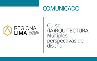 📌ESTE 2025 – Descubre como la IA puede potenciar tu desarrollo profesional ✅ Curso (IA)RQUITECTURA. Múltiples perspectivas de diseño | NotiCAPLima 277 – 2024