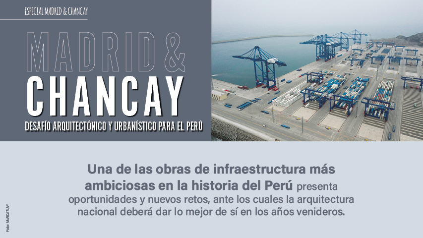 CHANCAY: Desafío arquitectónico y urbanístico para el Perú