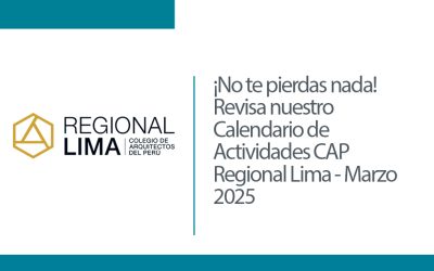 ¡No te pierdas nada! Revisa nuestro Calendario de Actividades CAP Regional Lima – Marzo 2025 | NotiCAPLima 057-2025