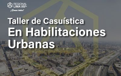 Taller de Casuística en Habilitaciones Urbanas
