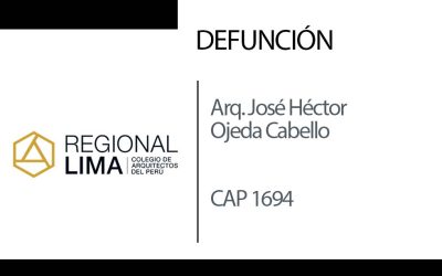 Defunción: Arq. José Héctor Ojeda Cabello CAP 1694 | NotiCAPLima 072 – 2025