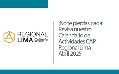¡No te pierdas nada! Revisa nuestro Calendario de Actividades CAP Regional Lima – Abril 2025 | NotiCAPLima 076-2025