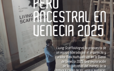 PERÚ ANCESTRAL EN VENECIA 2025