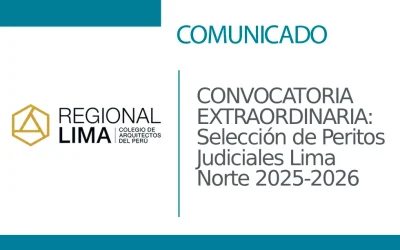 CONVOCATORIA EXTRAORDINARIA: Selección de Peritos Judiciales Lima Norte 2025-2026 | NotiCAPLima 087 – 2025