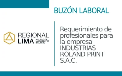 Buzón Laboral📭: Requerimiento de profesionales para la empresa INDUSTRIAS ROLAND PRINT S.A.C. | NotiCAPLima 090 – 2025