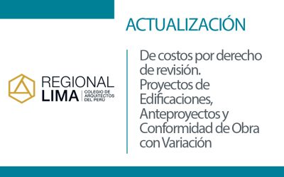 Actualización de Costos por Derecho de Revisión 2026 – Proyectos de Edificaciones, Anteproyectos y Conformidad de Obra con Variación | NotiCAPLima 060 – 2026